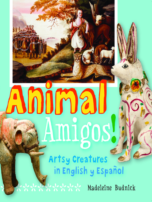 Title details for Animal Amigos! by Madeleine Budnick - Available